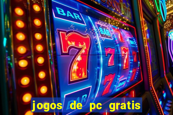 jogos de pc gratis para download